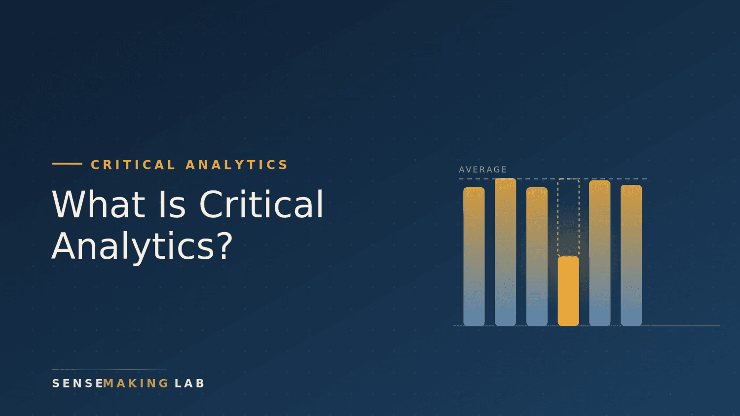 What Is Critical Analytics?